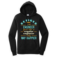 Retired Engineer Engineering Retirement Way Happier Women's Pullover Hoodie