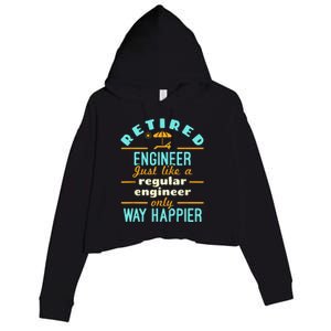 Retired Engineer Engineering Retirement Way Happier Crop Fleece Hoodie