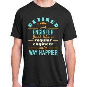 Retired Engineer Engineering Retirement Way Happier Adult ChromaSoft Performance T-Shirt