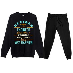 Retired Engineer Engineering Retirement Way Happier Premium Crewneck Sweatsuit Set