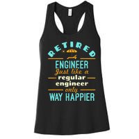 Retired Engineer Engineering Retirement Way Happier Women's Racerback Tank