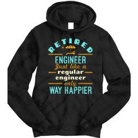 Retired Engineer Engineering Retirement Way Happier Tie Dye Hoodie