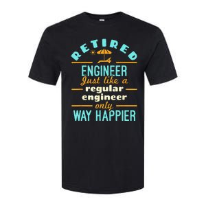 Retired Engineer Engineering Retirement Way Happier Softstyle CVC T-Shirt