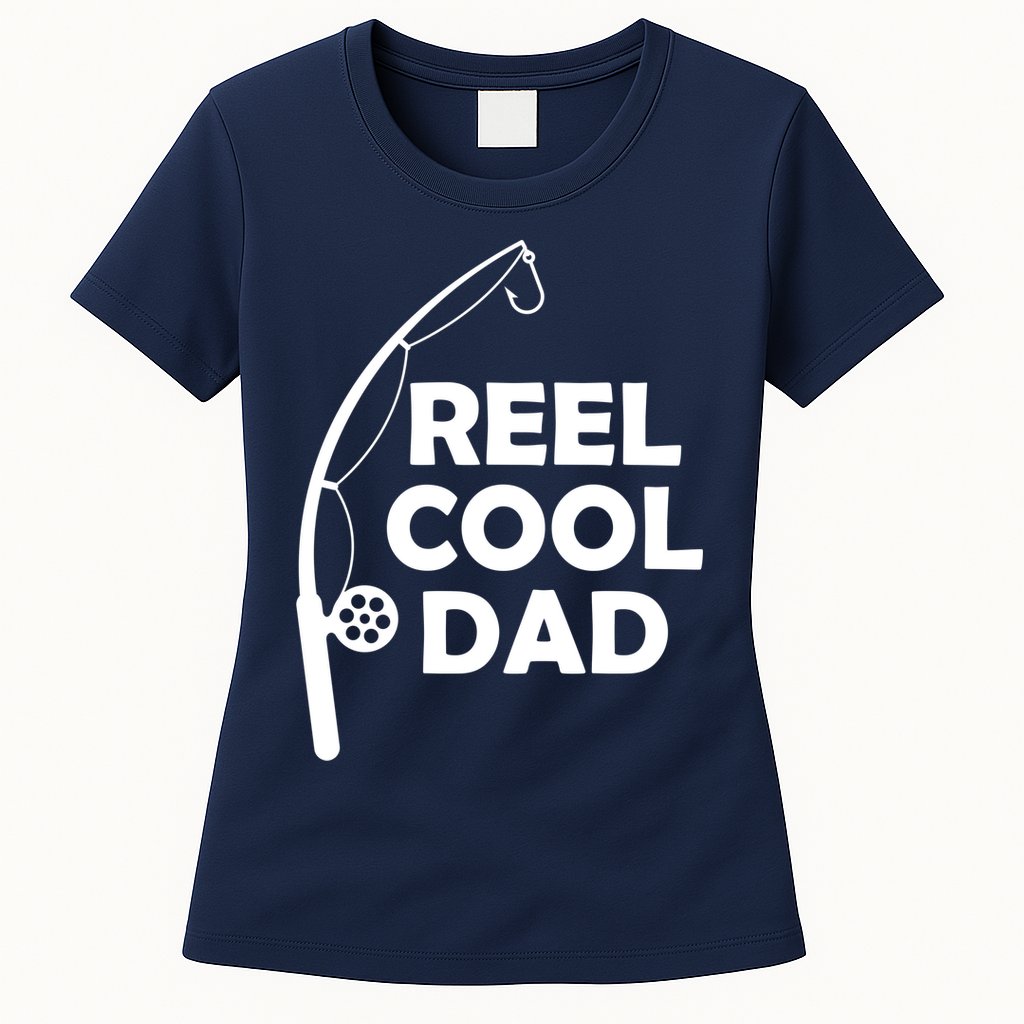 Reel Cool Fishing Dad Womens T-Shirt