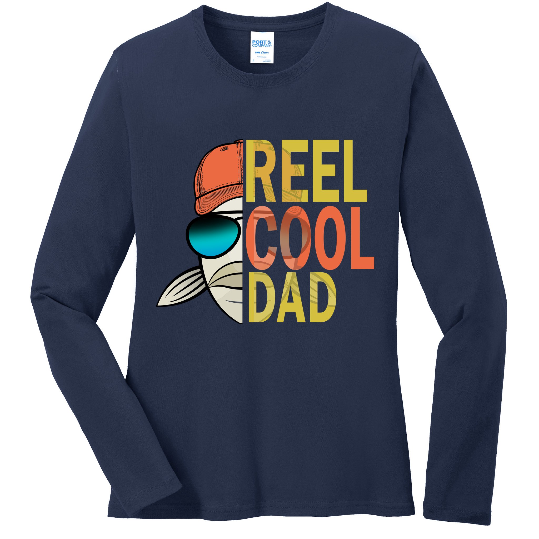 Reel Cool Fishing Dad Funny Ladies Long Sleeve Shirt