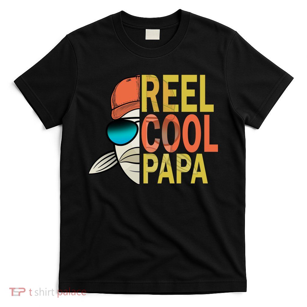 Reel Cool Fishing Papa T-Shirt