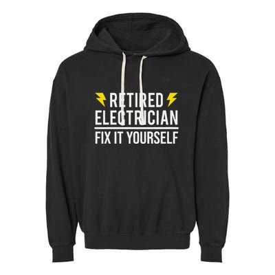 Retired Electrician Fix It Yourself Garment-Dyed Fleece Hoodie