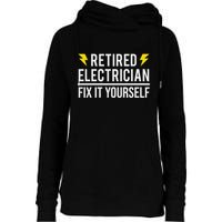 Retired Electrician Fix It Yourself Womens Funnel Neck Pullover Hood