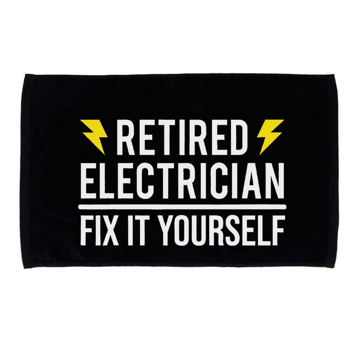 Retired Electrician Fix It Yourself Microfiber Hand Towel