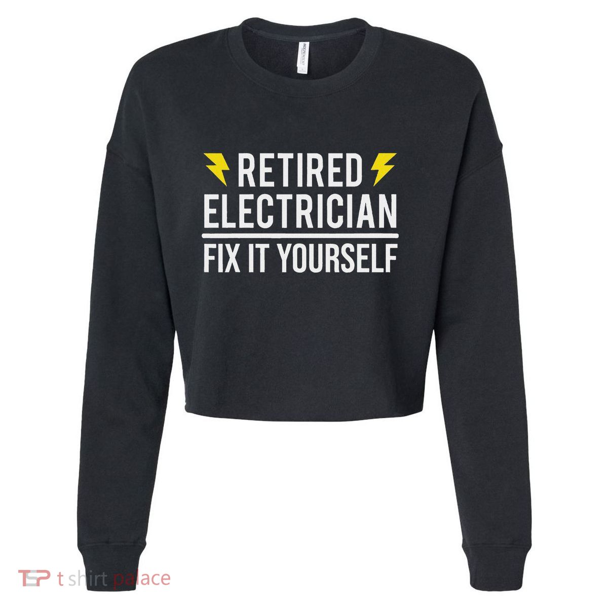 Retired Electrician Fix It Yourself Cropped Pullover Crew
