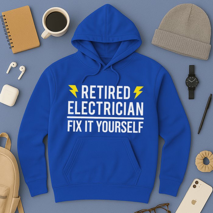 Retired Electrician Fix It Yourself Hoodie