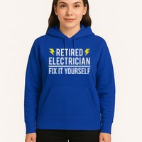 Retired Electrician Fix It Yourself Hoodie