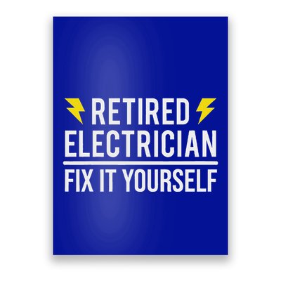 Retired Electrician Fix It Yourself Poster