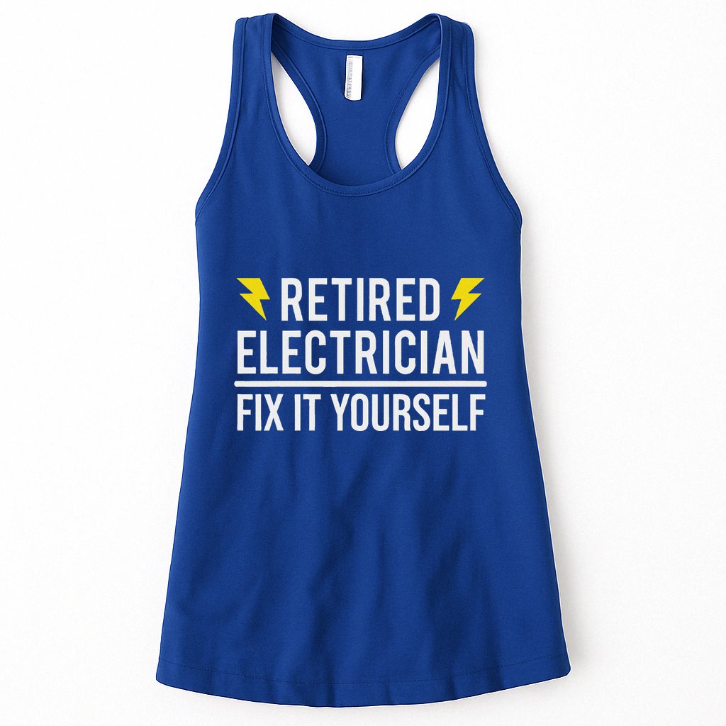 Retired Electrician Fix It Yourself Womens Tank Top