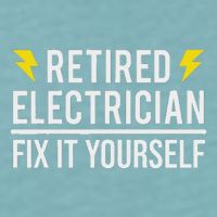 Retired Electrician Fix It Yourself Sueded Cloud Jersey T-Shirt