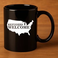 Refugees Welcome in the USA Country Anti Travel Ban 11oz C Handle Ceramic Mug