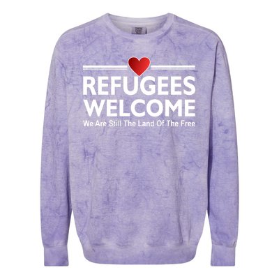 Refugees Welcome We Are Still The Land Of The Free Colorblast Crewneck Sweatshirt