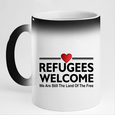 Refugees Welcome We Are Still The Land Of The Free 11oz Black Color Changing Mug