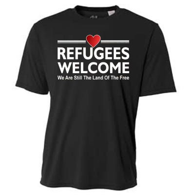 Refugees Welcome We Are Still The Land Of The Free Cooling Performance Crew T-Shirt