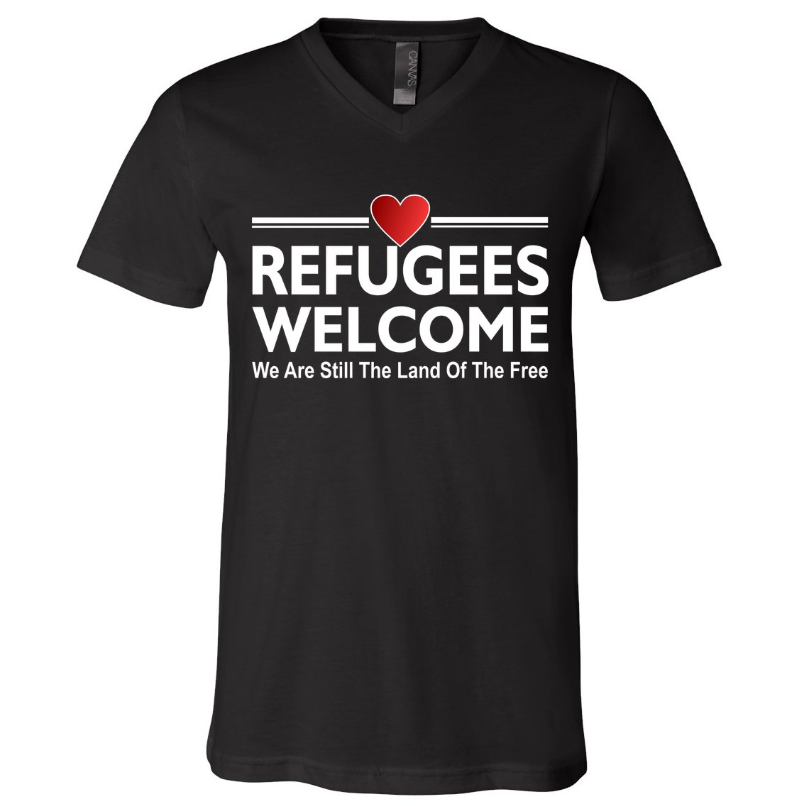 Refugees Welcome We Are Still The Land Of The Free V-Neck T-Shirt