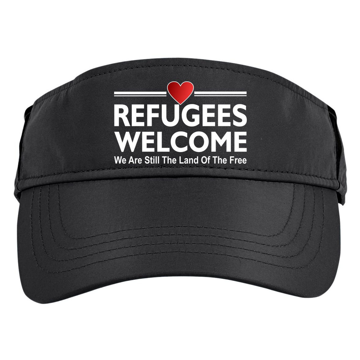 Refugees Welcome We Are Still The Land Of The Free Adult Drive Performance Visor