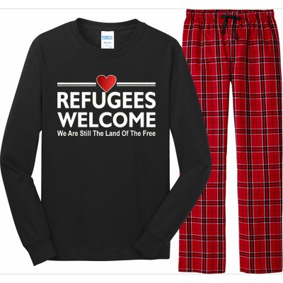 Refugees Welcome We Are Still The Land Of The Free Long Sleeve Pajama Set