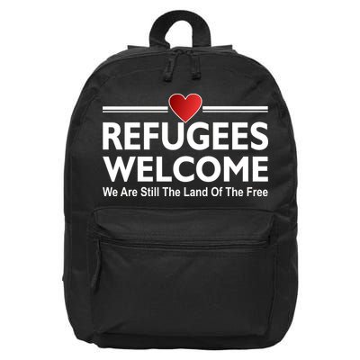 Refugees Welcome We Are Still The Land Of The Free 16 in Basic Backpack