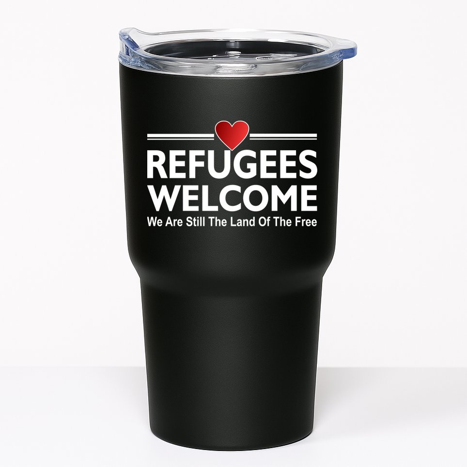 Refugees Welcome We Are Still The Land Of The Free Tumbler