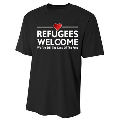 Refugees Welcome We Are Still The Land Of The Free Performance Sprint T-Shirt