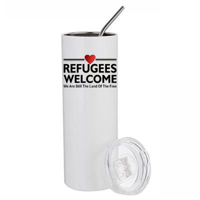 Refugees Welcome We Are Still The Land Of The Free Stainless Steel Tumbler