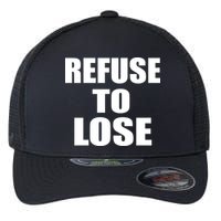 Refuse To Lose Flexfit Unipanel Trucker Cap
