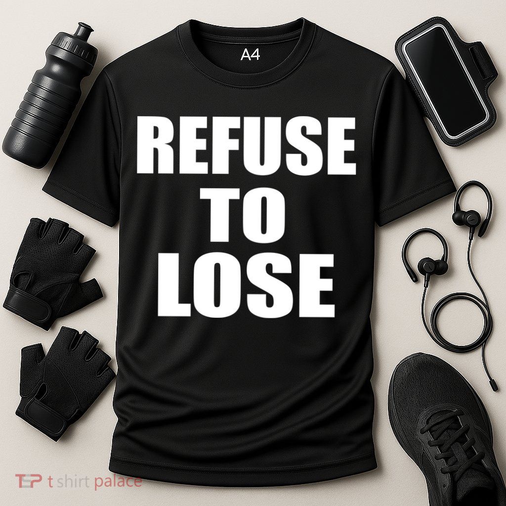 Refuse To Lose Performance Shirt