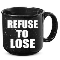 Refuse To Lose 15oz Campfire Ceramic Mug