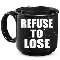 Refuse To Lose 15oz Campfire Ceramic Mug