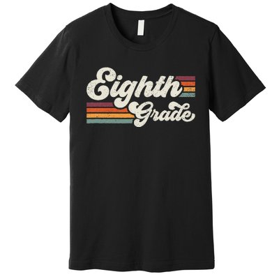 Retro Eighth Grade Teacher Back To School Premium T-Shirt