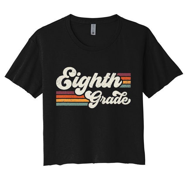 Retro Eighth Grade Teacher Back To School Crop Top