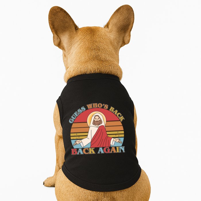 Retro Easter Guess Who Back Again Jesus Resurrection Doggie Tank