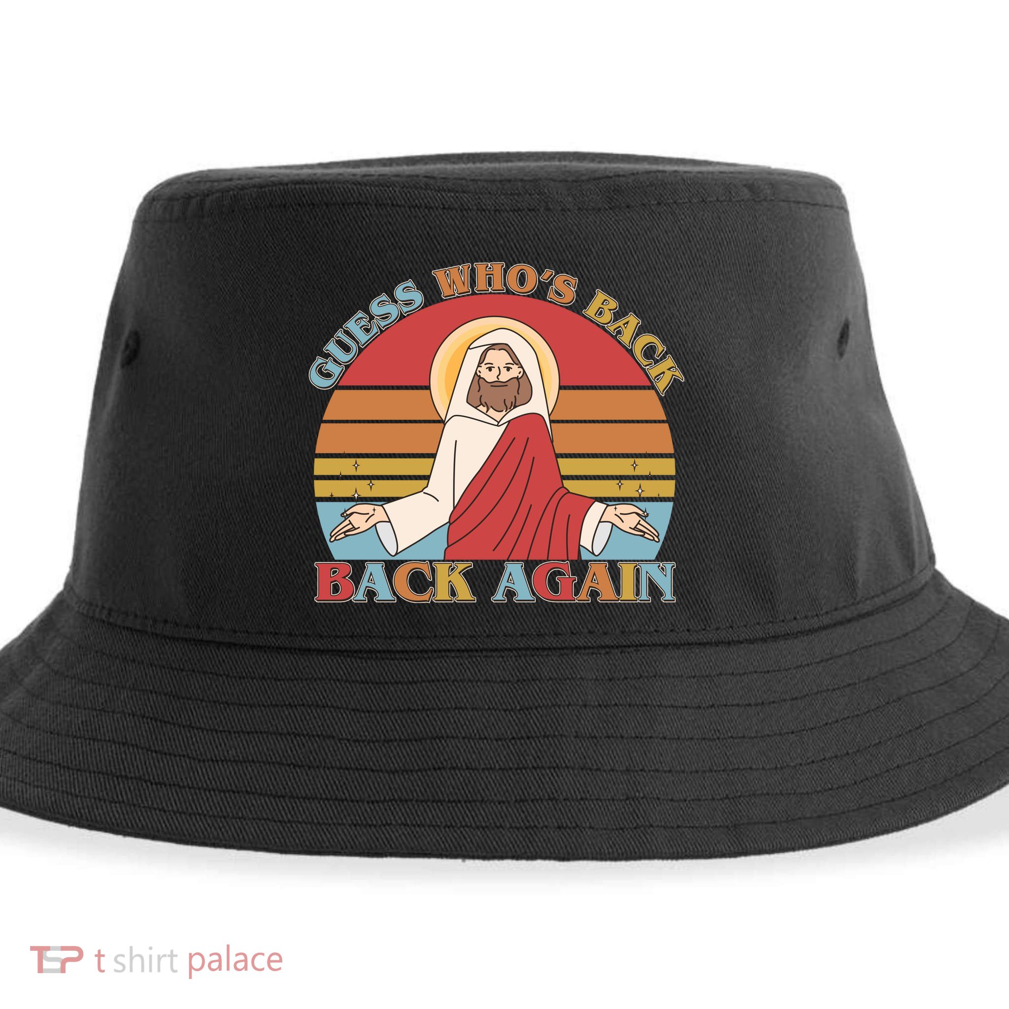 Retro Easter Guess Who Back Again Jesus Resurrection Sustainable Bucket Hat