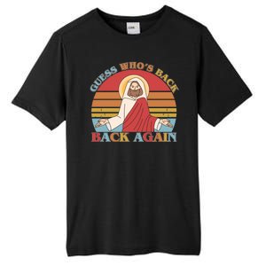 Retro Easter Guess Who Back Again Jesus Resurrection Tall Fusion ChromaSoft Performance T-Shirt