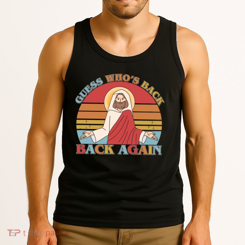Retro Easter Guess Who Back Again Jesus Resurrection Tank Top