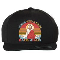 Retro Easter Guess Who Back Again Jesus Resurrection Wool Snapback Cap