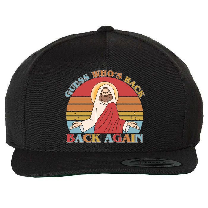 Retro Easter Guess Who Back Again Jesus Resurrection Wool Snapback Cap