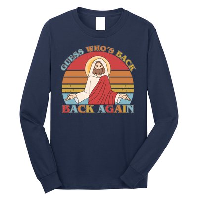 Retro Easter Guess Who Back Again Jesus Resurrection Long Sleeve Shirt