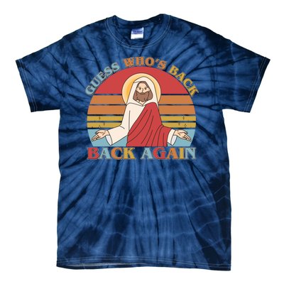 Retro Easter Guess Who Back Again Jesus Resurrection Tie-Dye T-Shirt