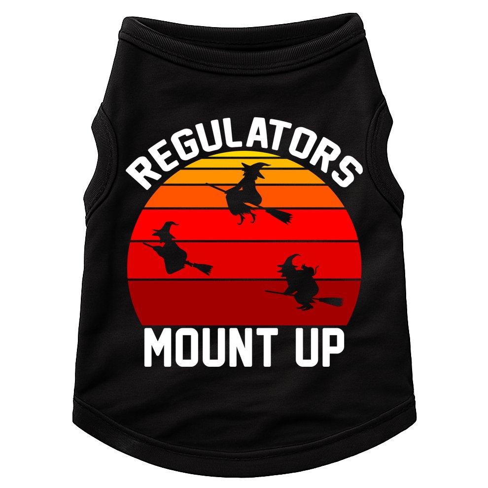 Regulators Mount Up Doggie Tank