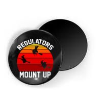 Regulators Mount Up Magnet