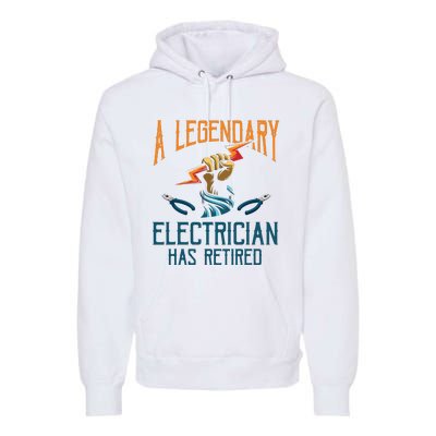 Retired Electrician Humor Electrician Retirement Gift Premium Hoodie