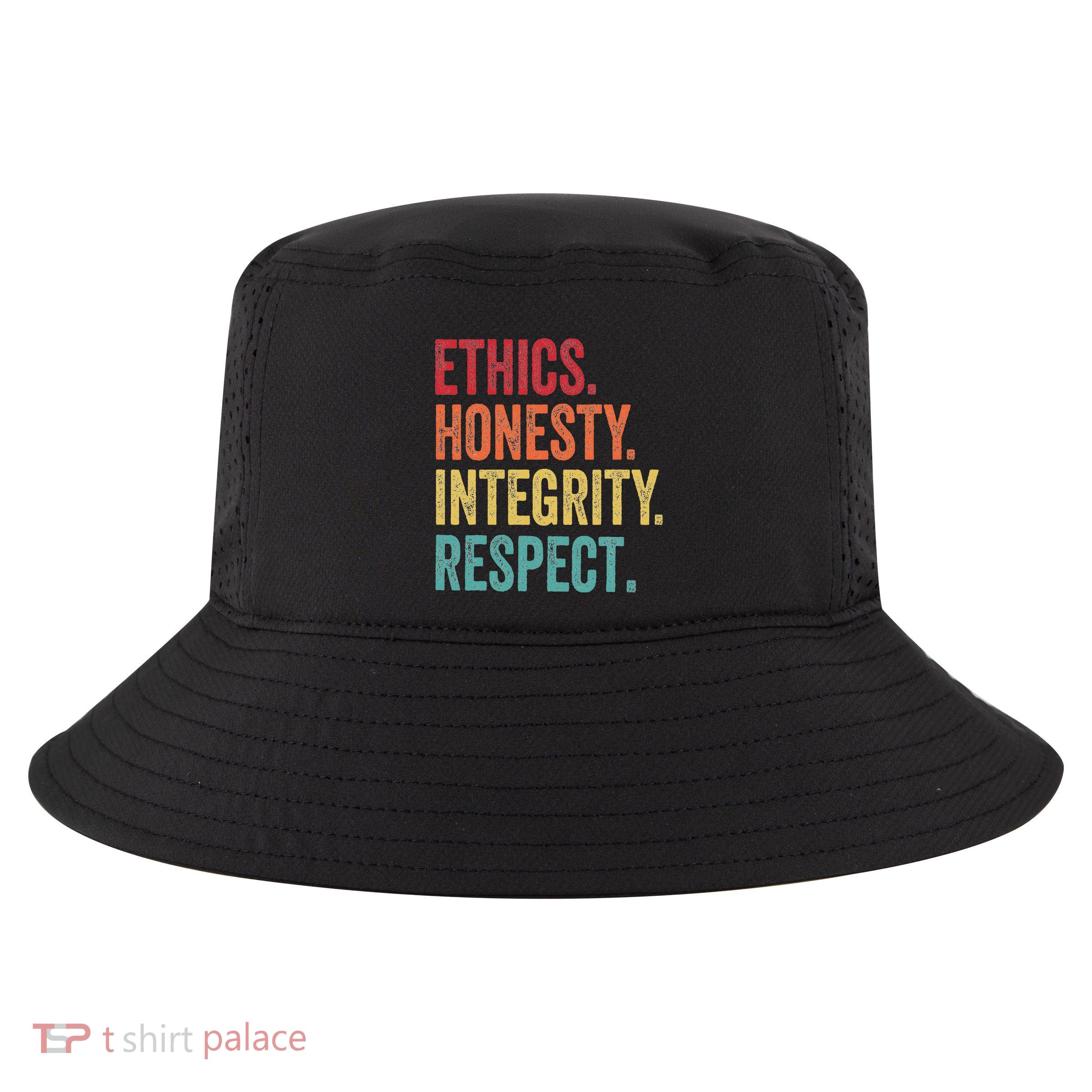 Respect Ethics Honesty Integrity Human Values For Women Cool Comfort Performance Bucket Hat