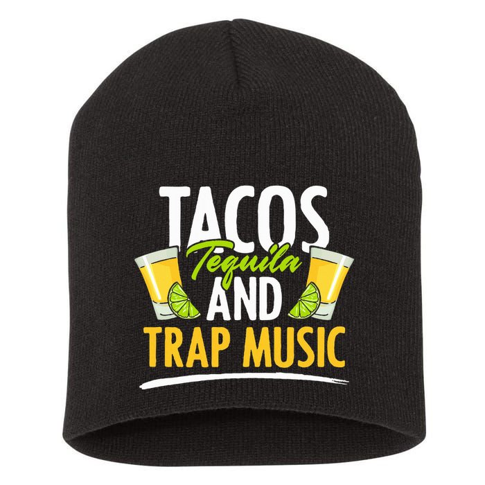 Rap Edm Hiphop Rapper Tacos Tequila And Trap Music Short Acrylic Beanie