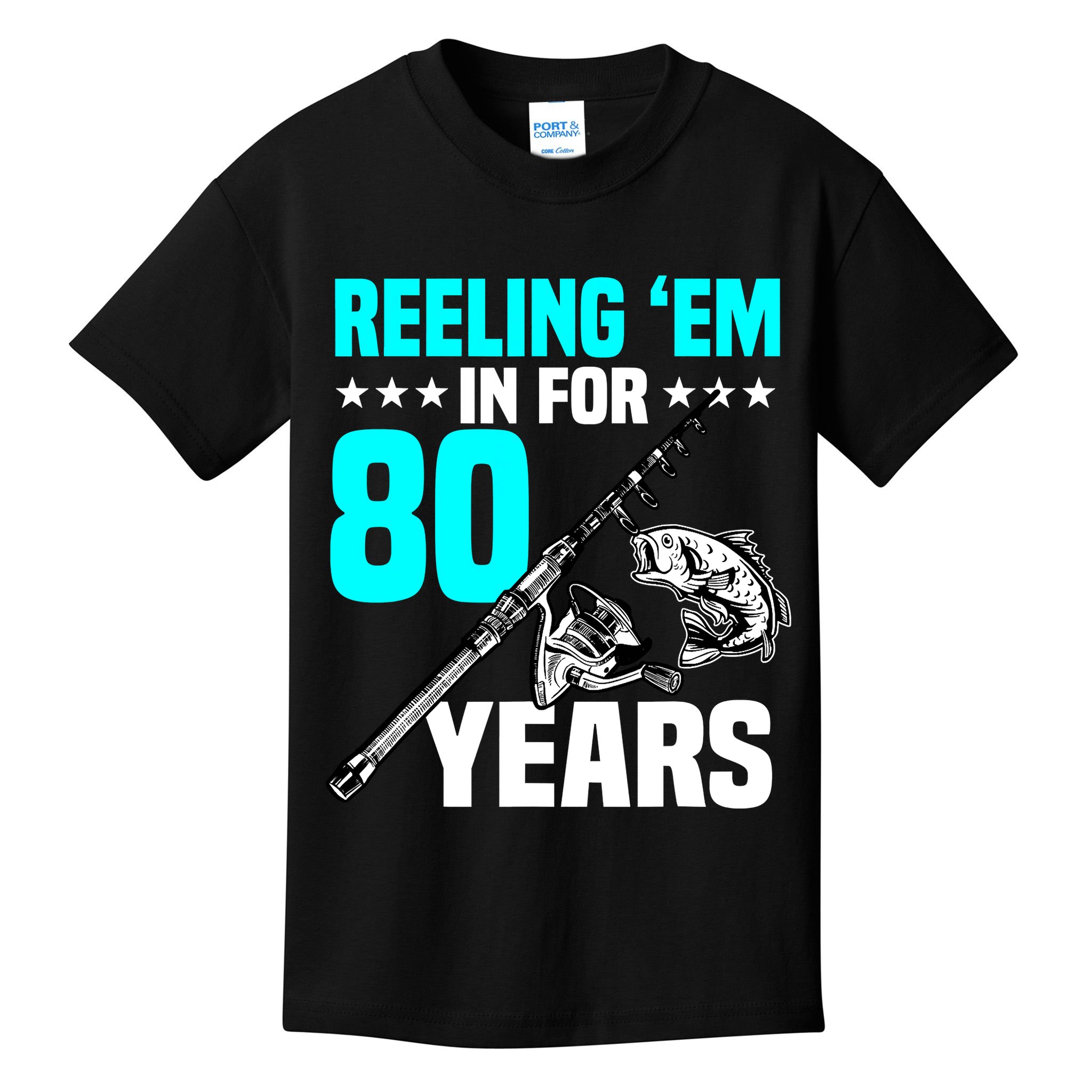 Reeling Em In For 80 Years Birthday 80th Bday Celebration Kids T-Shirt
